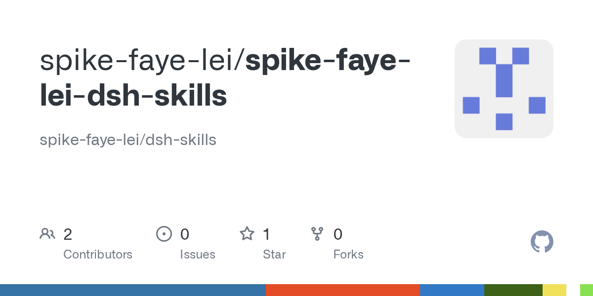 spike-faye-lei/spike-faye-lei-dsh-skills Screenshot preview