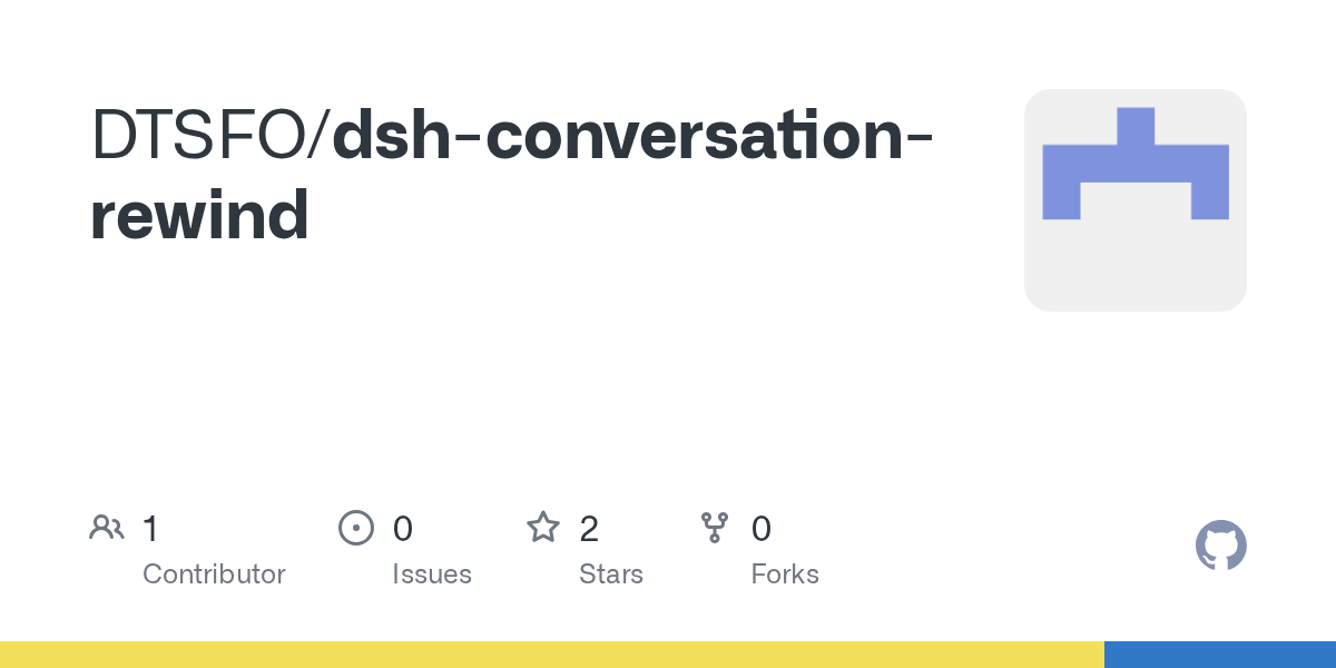 DTSFO/dsh-conversation-rewind Screenshot preview