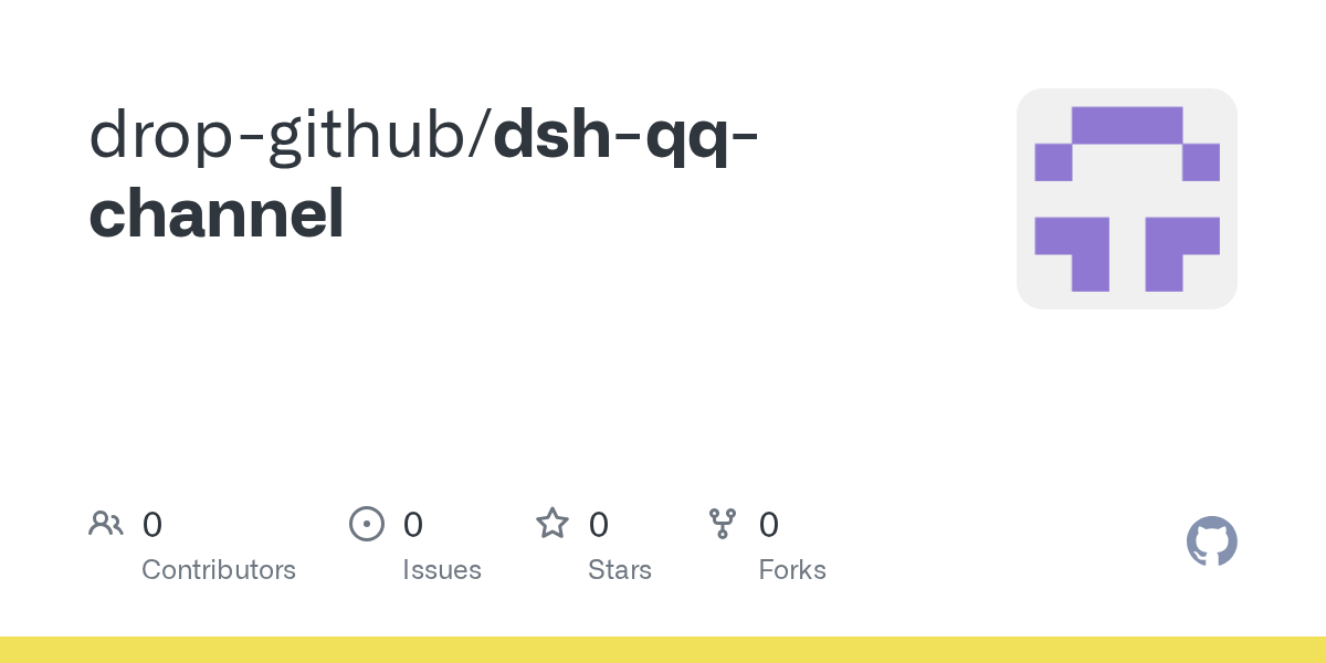 drop-github/dsh-qq-channel Screenshot preview