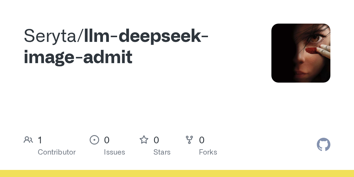 Seryta/llm-deepseek-image-admit Screenshot preview