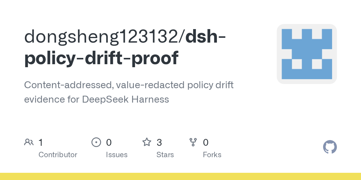 dongsheng123132/dsh-policy-drift-proof Screenshot preview