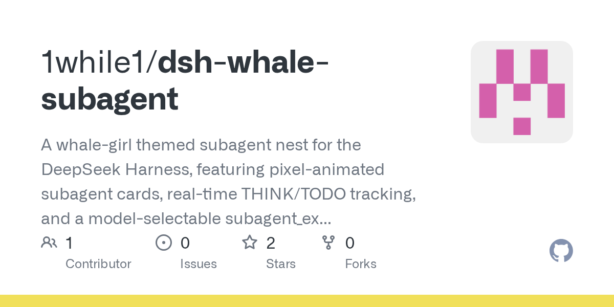 1while1/dsh-whale-subagent Screenshot preview
