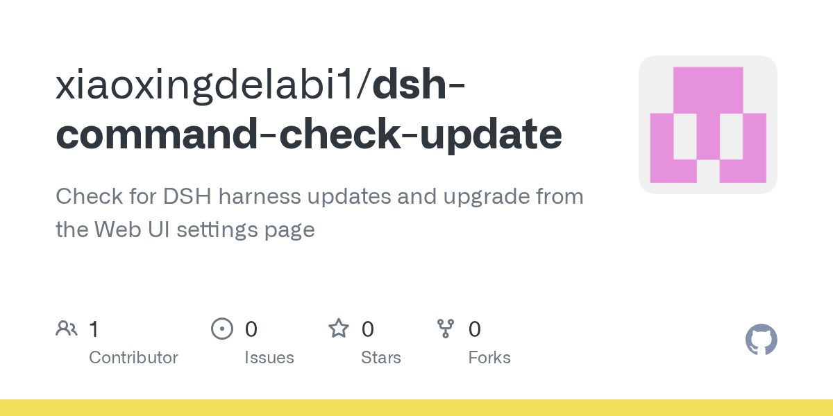 xiaoxingdelabi1/dsh-command-check-update Screenshot preview