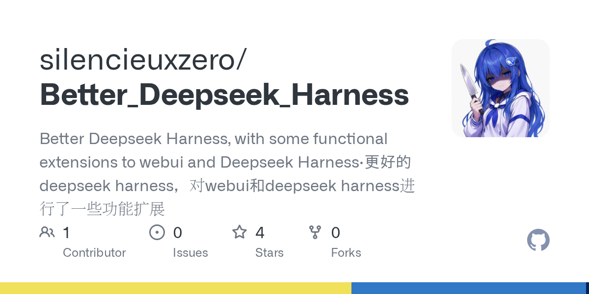 silencieuxzero/Better_Deepseek_Harness Screenshot preview