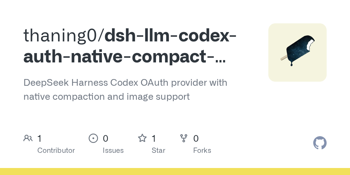 thaning0/dsh-llm-codex-auth-native-compact-image Screenshot preview