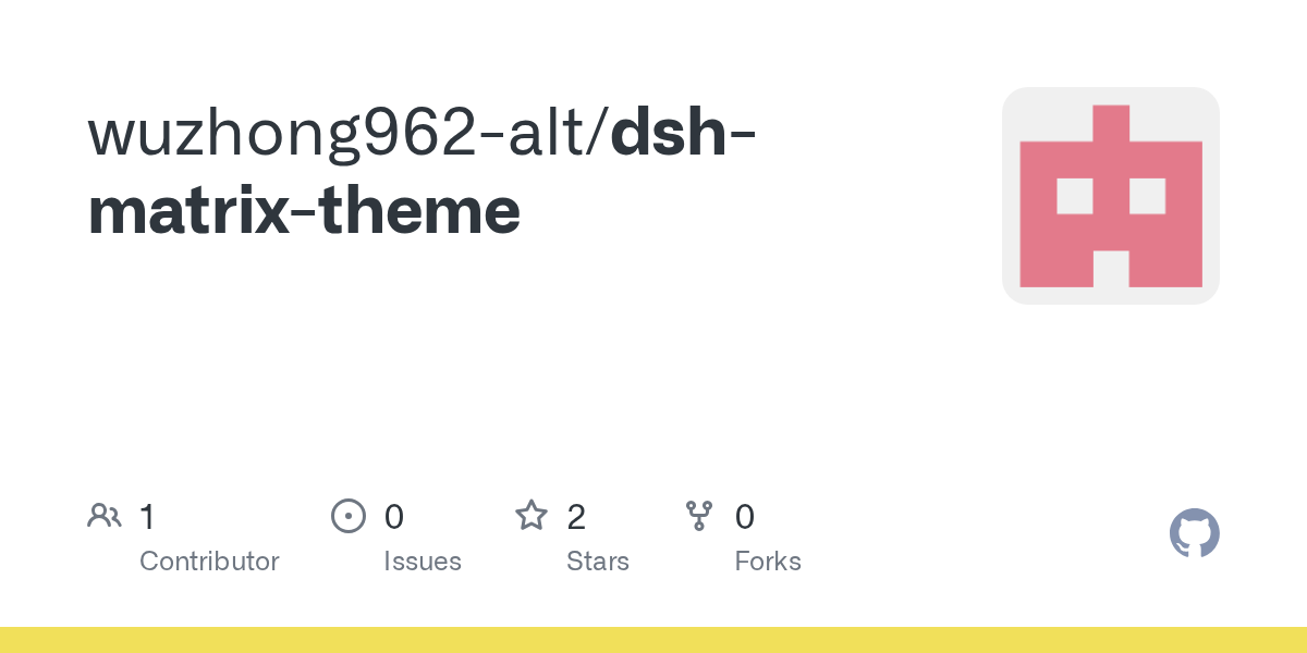 wuzhong962-alt/dsh-matrix-theme Screenshot preview