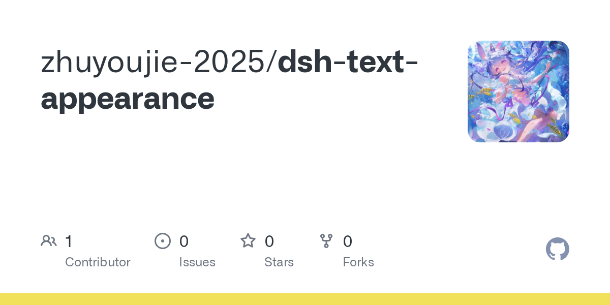 zhuyoujie-2025/dsh-text-appearance Screenshot preview
