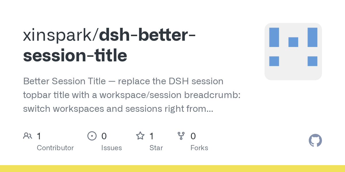 xinspark/dsh-better-session-title Screenshot preview