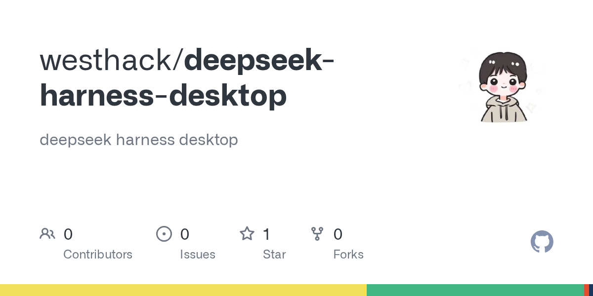 westhack/deepseek-harness-desktop Screenshot preview