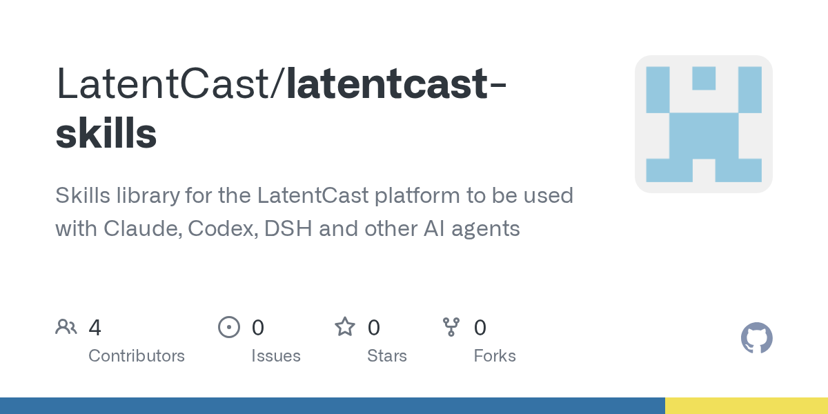 LatentCast/latentcast-skills Screenshot preview