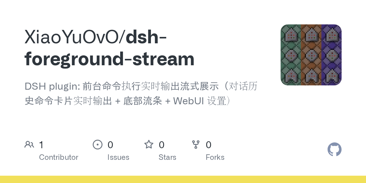 XiaoYuOvO/dsh-foreground-stream Screenshot preview