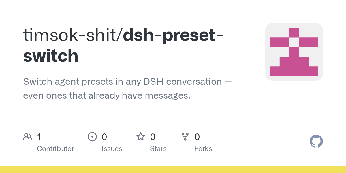 timsok-shit/dsh-preset-switch Screenshot preview