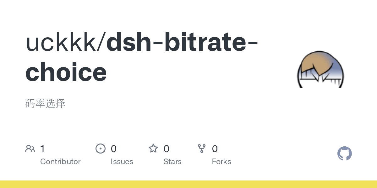 uckkk/dsh-bitrate-choice Screenshot preview