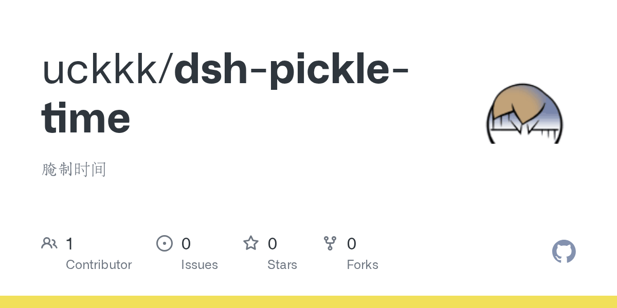 uckkk/dsh-pickle-time Screenshot preview