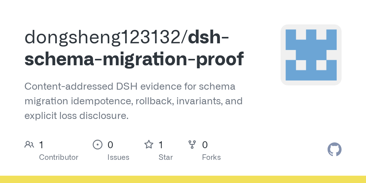 dongsheng123132/dsh-schema-migration-proof Screenshot preview
