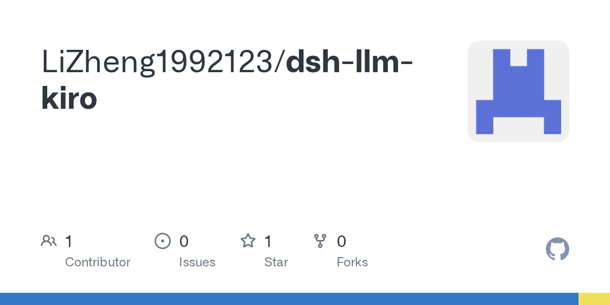 LiZheng1992123/dsh-llm-kiro Screenshot preview