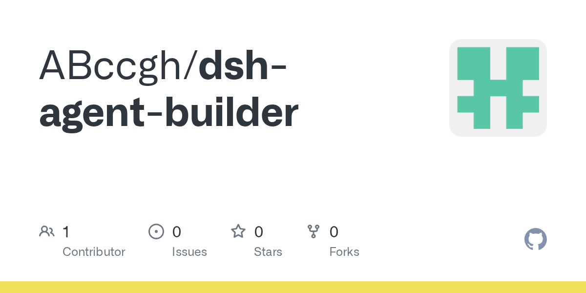 ABccgh/dsh-agent-builder Screenshot preview