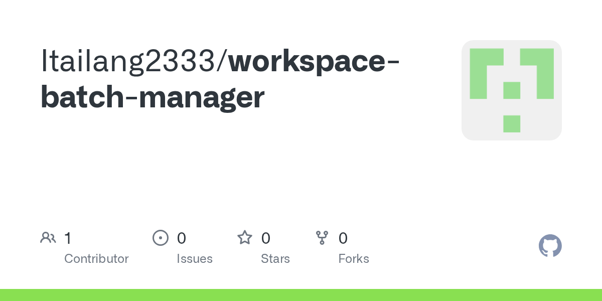 Itailang2333/workspace-batch-manager Screenshot preview