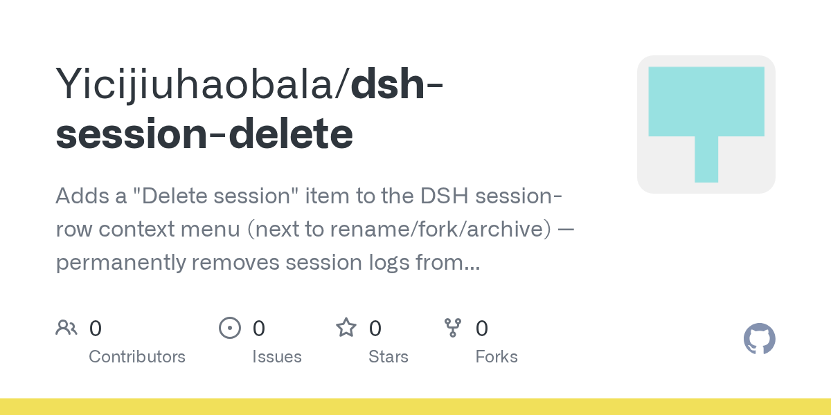 Yicijiuhaobala/dsh-session-delete Screenshot preview