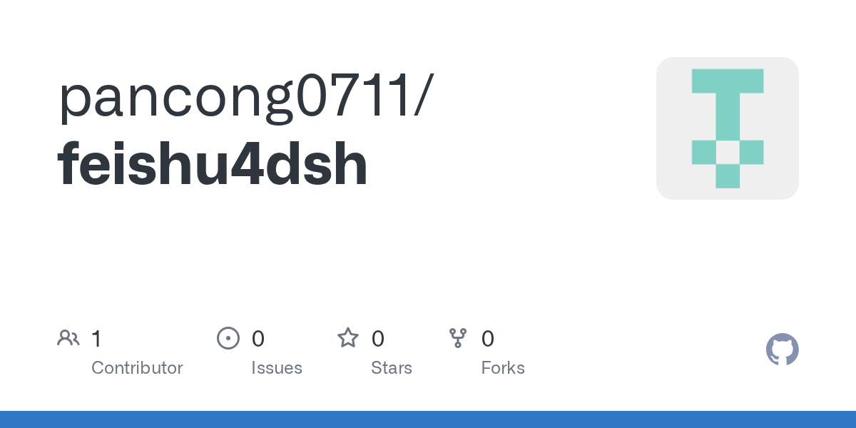 pancong0711/feishu4dsh Screenshot preview