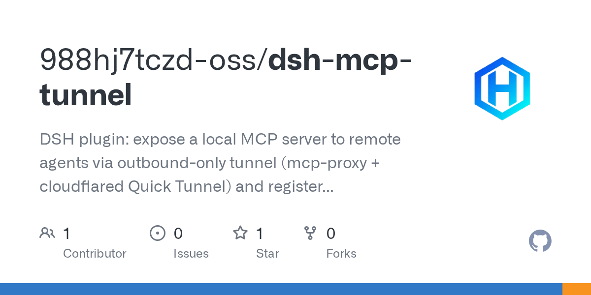 988hj7tczd-oss/dsh-mcp-tunnel Screenshot preview