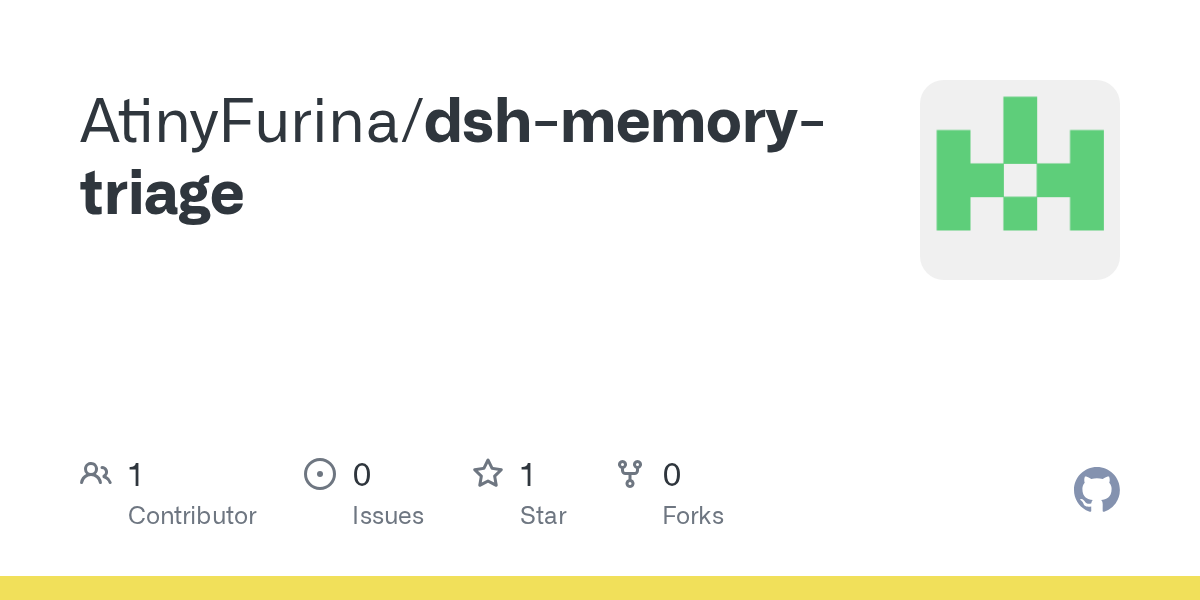 AtinyFurina/dsh-memory-triage Screenshot preview