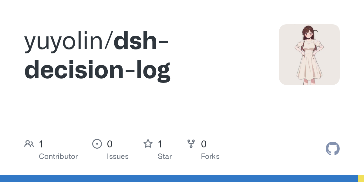yuyolin/dsh-decision-log Screenshot preview