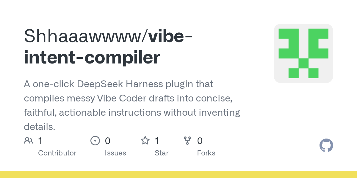 Shhaaawwww/vibe-intent-compiler Screenshot preview