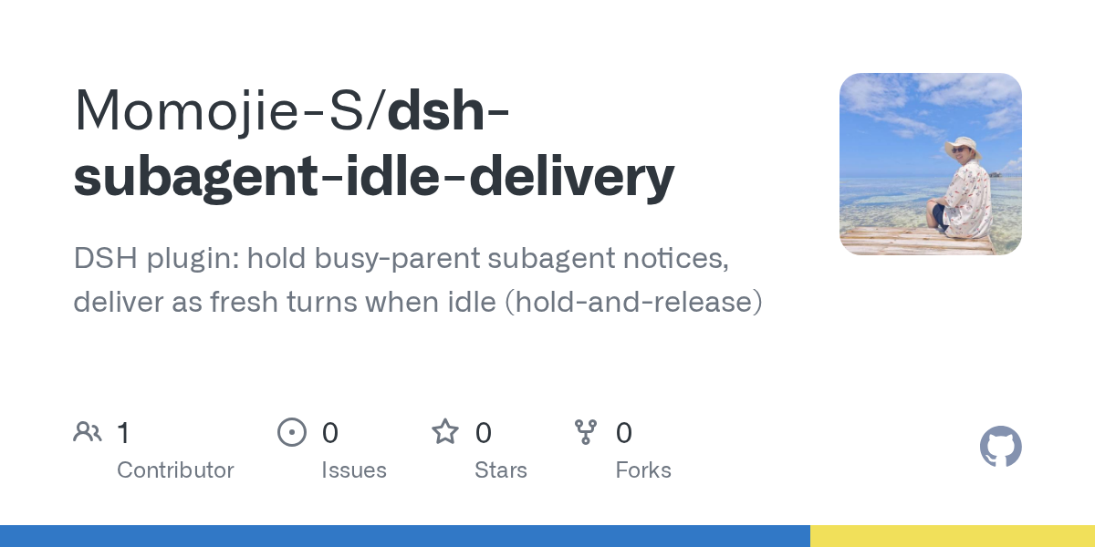 Momojie-S/dsh-subagent-idle-delivery Screenshot preview