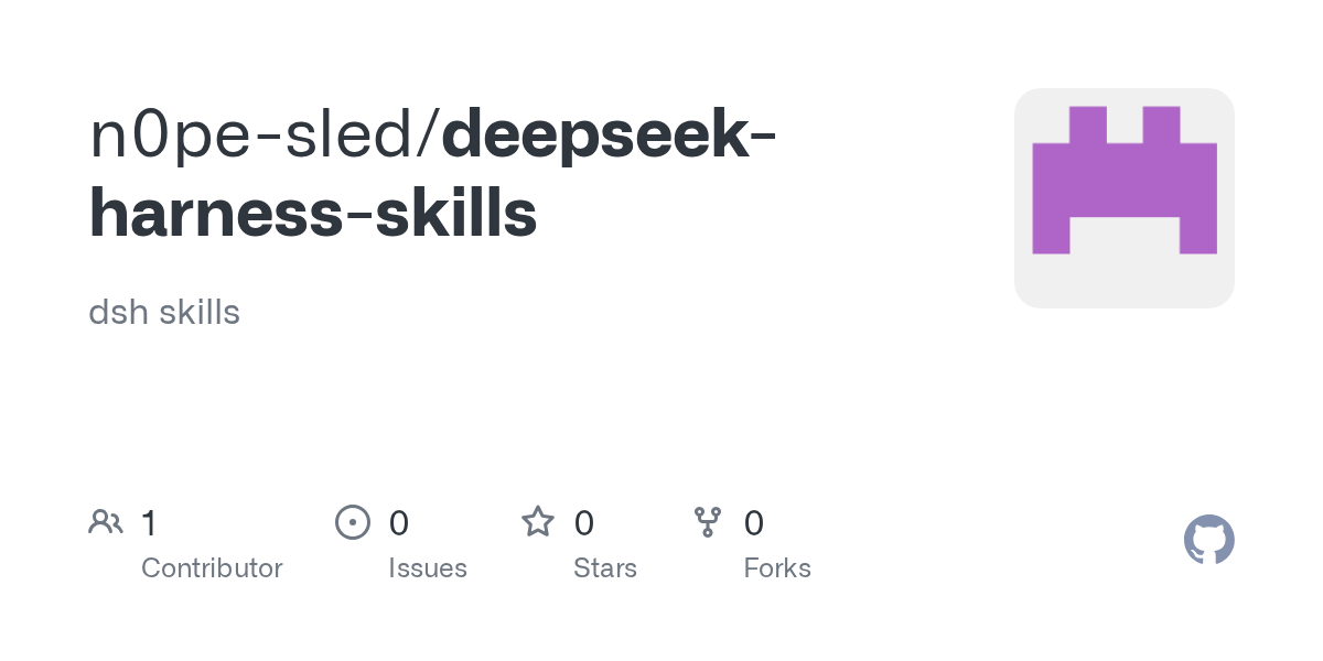 n0pe-sled/deepseek-harness-skills Screenshot preview