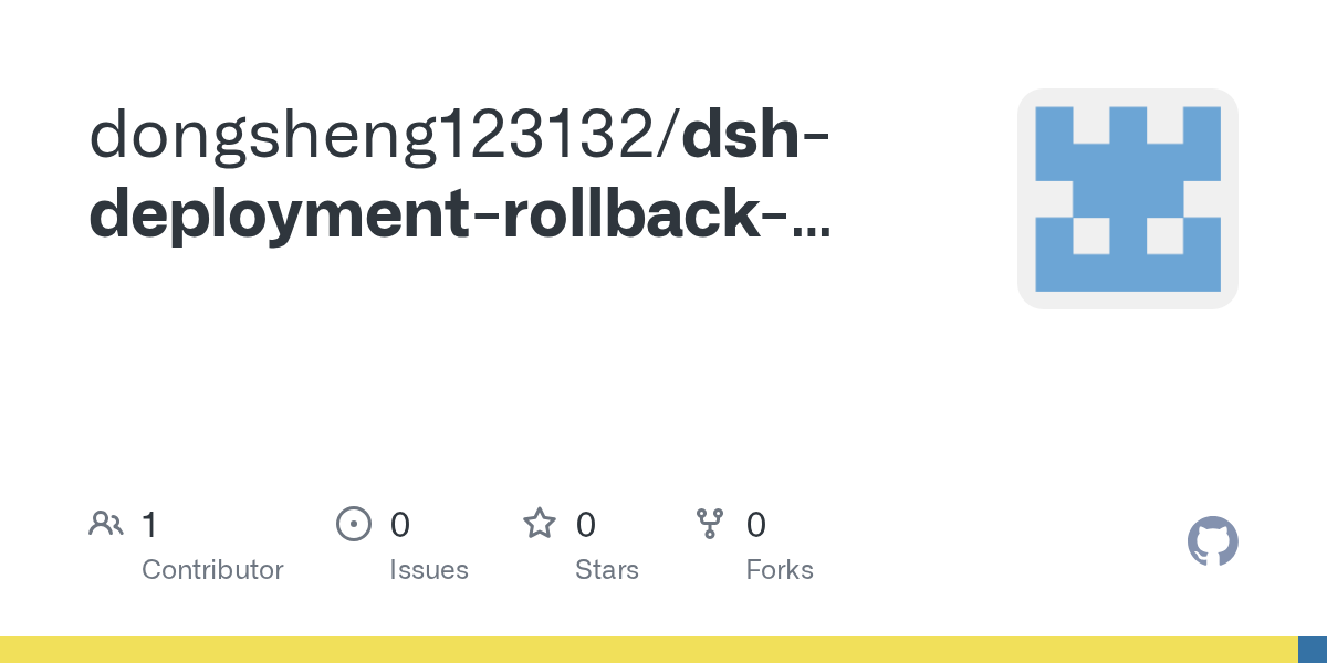 dongsheng123132/dsh-deployment-rollback-proof Screenshot preview