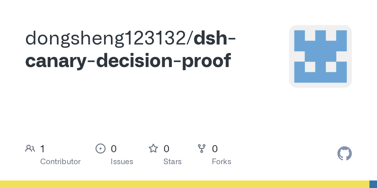 dongsheng123132/dsh-canary-decision-proof Screenshot preview