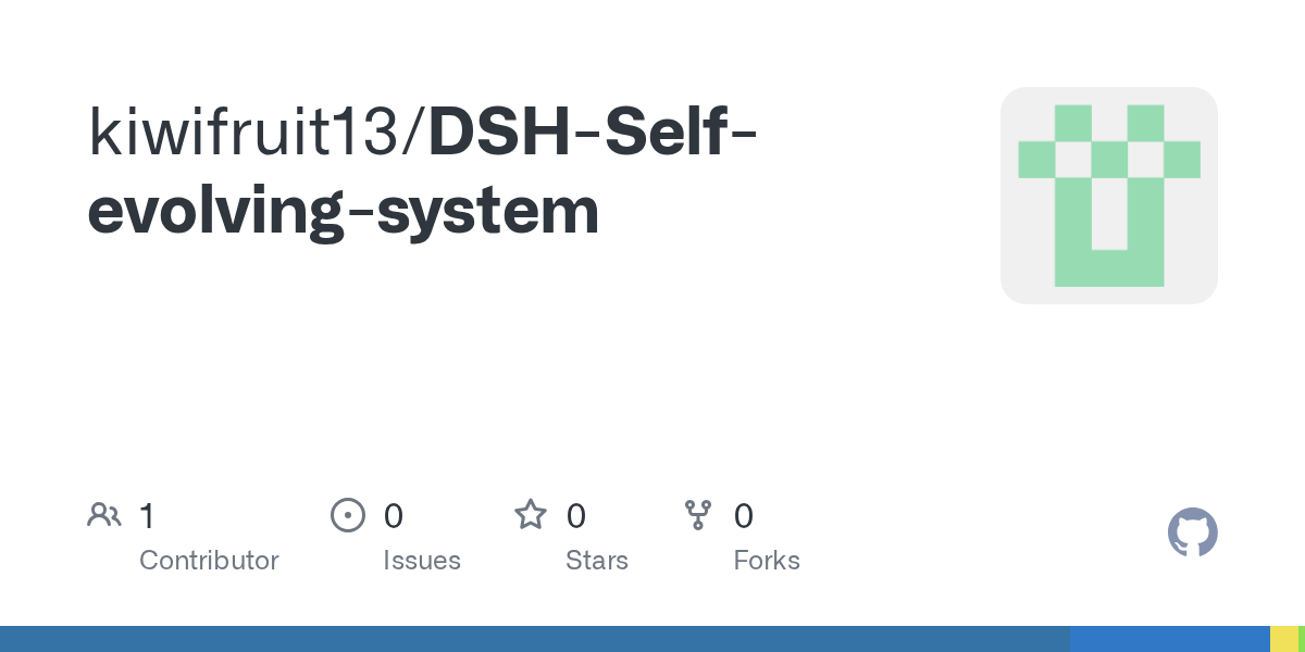 kiwifruit13/DSH-Self-evolving-system Screenshot preview