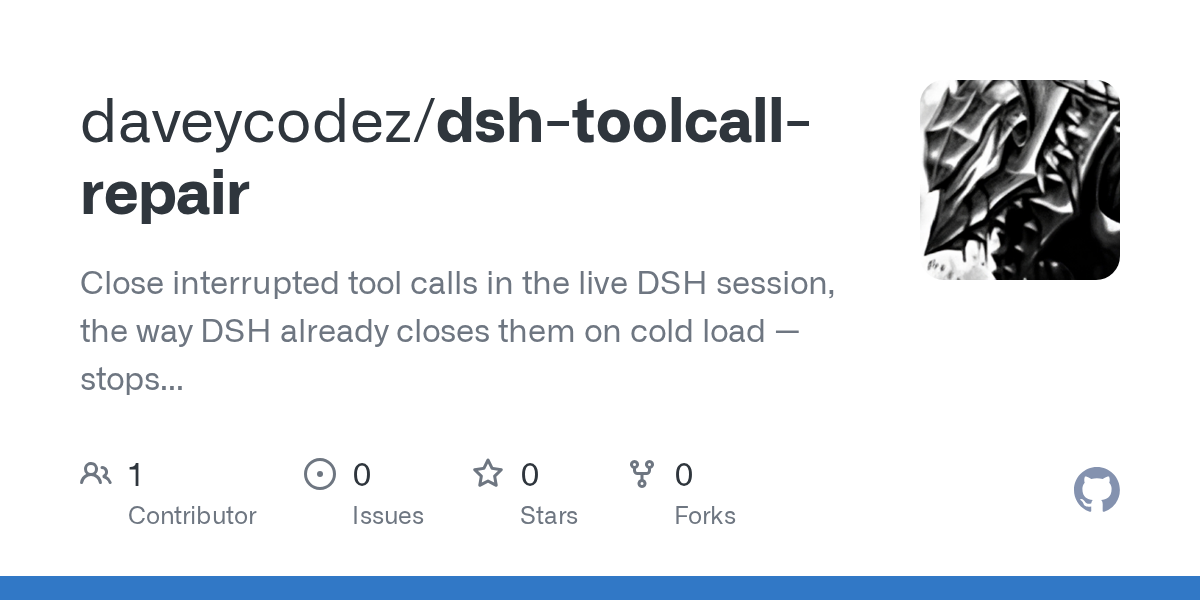 daveycodez/dsh-toolcall-repair Screenshot preview