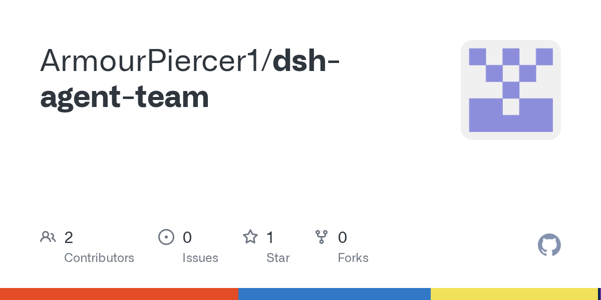 ArmourPiercer1/dsh-agent-team Screenshot preview