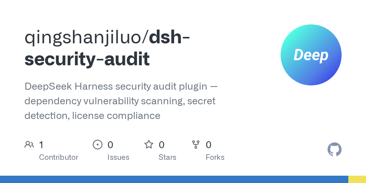 qingshanjiluo/dsh-security-audit Screenshot preview