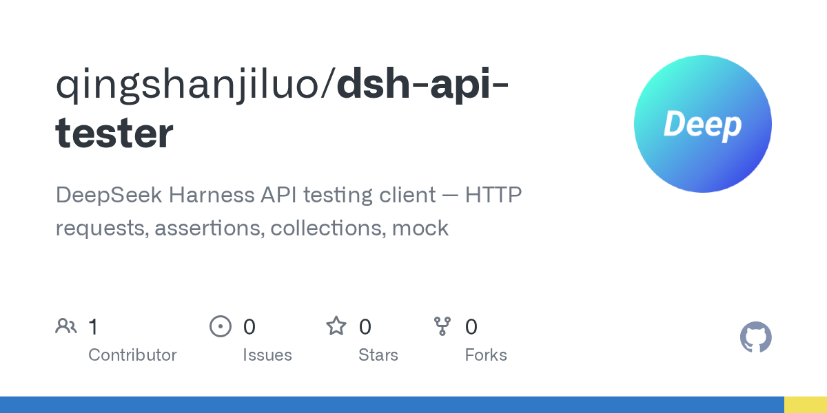 qingshanjiluo/dsh-api-tester Screenshot preview