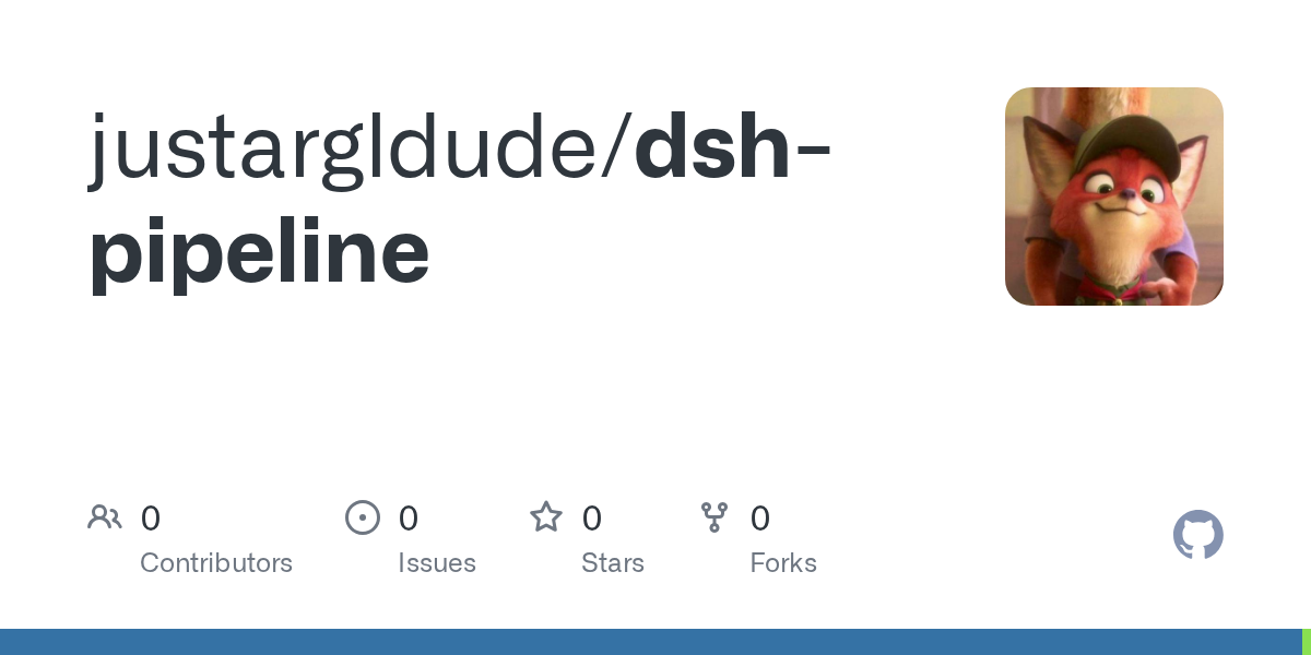 justargldude/dsh-pipeline Screenshot preview