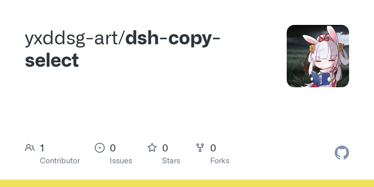 yxddsg-art/dsh-copy-select Screenshot preview
