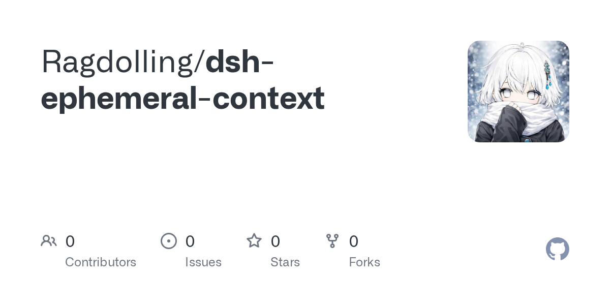 Ragdolling/dsh-ephemeral-context Screenshot preview