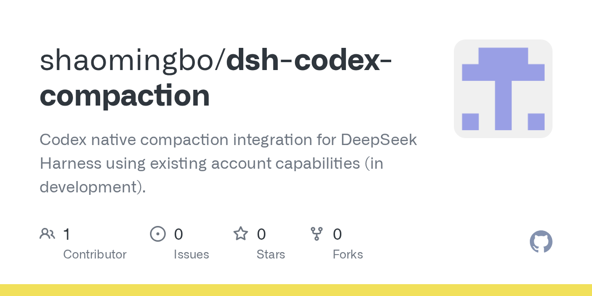 shaomingbo/dsh-codex-compaction Screenshot preview