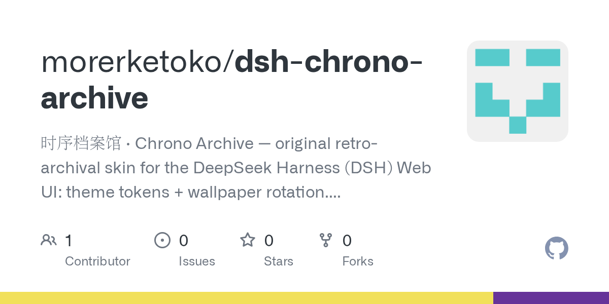 morerketoko/dsh-chrono-archive Screenshot preview
