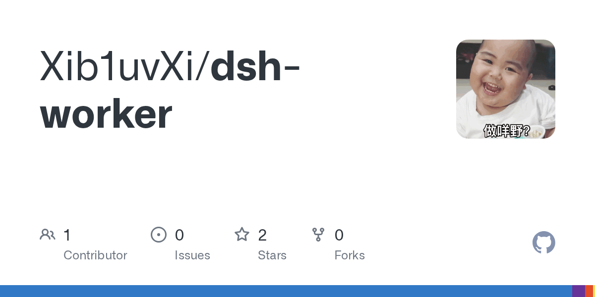 Xib1uvXi/dsh-worker Screenshot preview