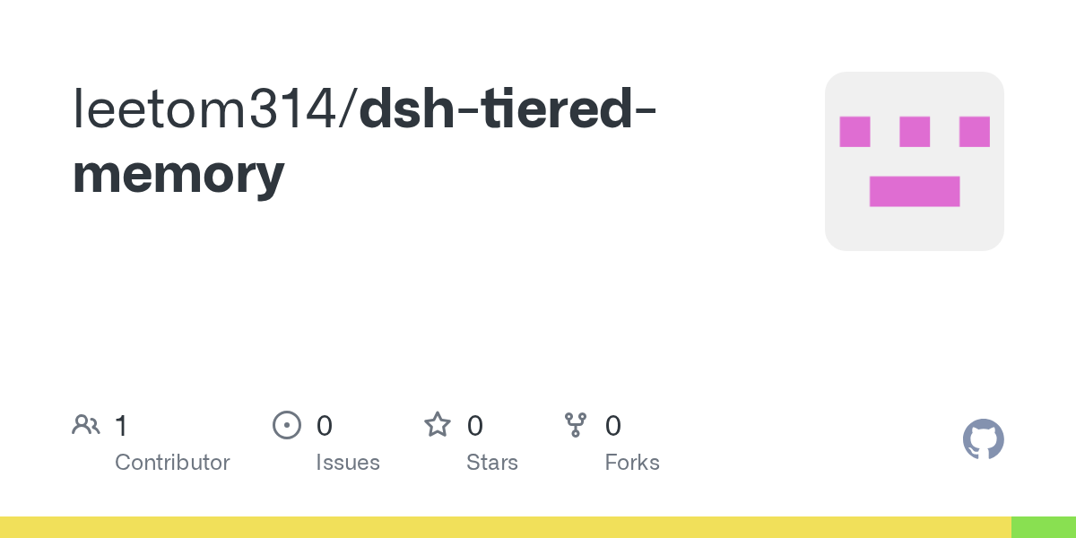 leetom314/dsh-tiered-memory Screenshot preview
