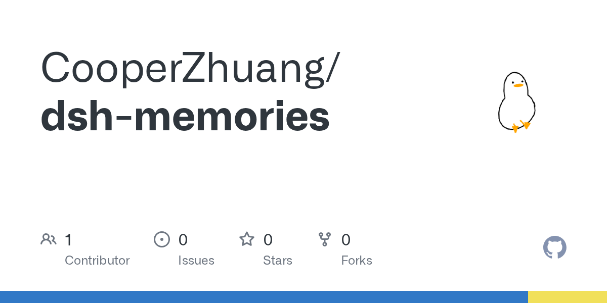 CooperZhuang/dsh-memories Screenshot preview