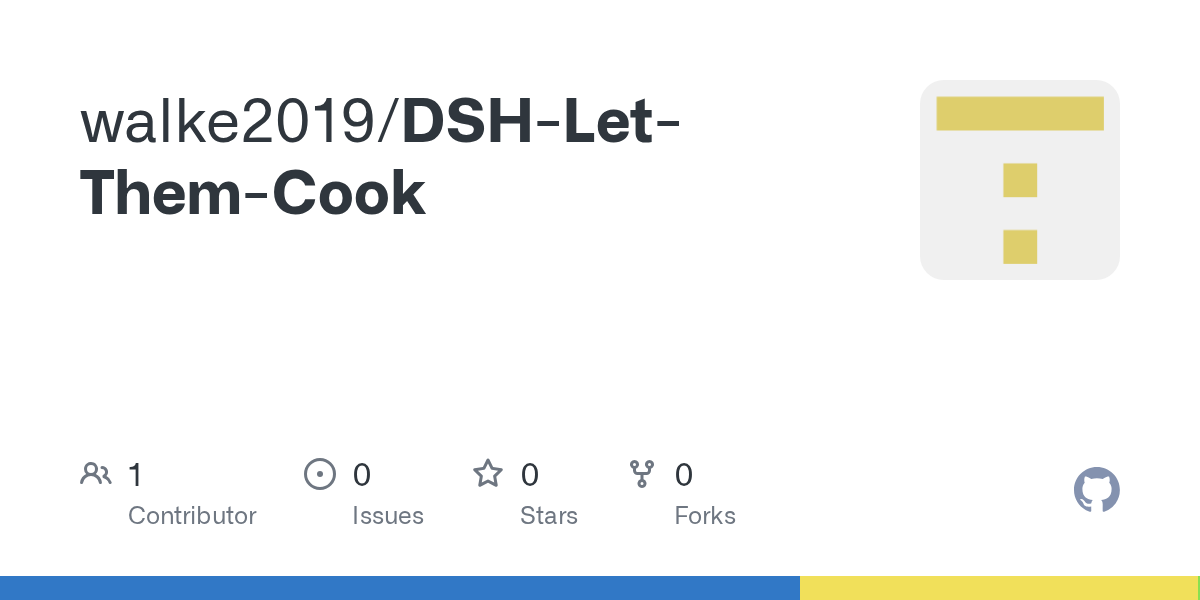 walke2019/DSH-Let-Them-Cook Screenshot preview