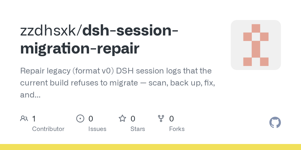 zzdhsxk/dsh-session-migration-repair Screenshot preview