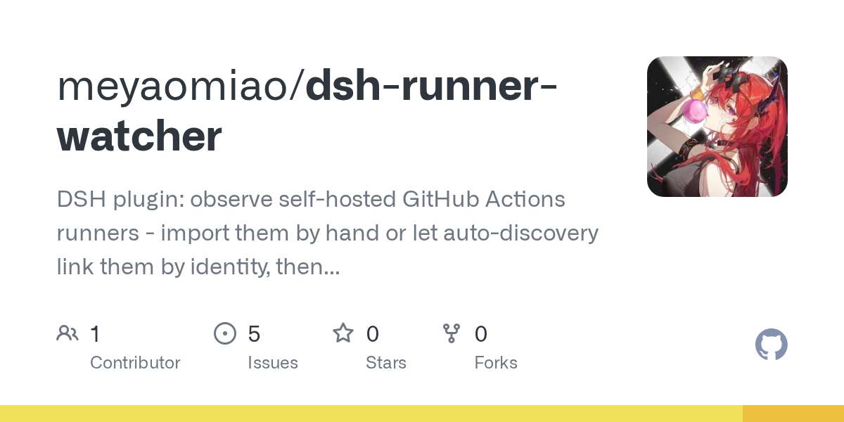 meyaomiao/dsh-runner-watcher Screenshot preview
