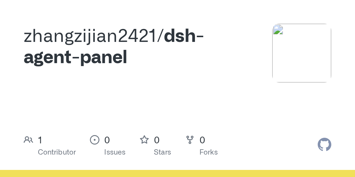 zhangzijian2421/dsh-agent-panel Screenshot preview