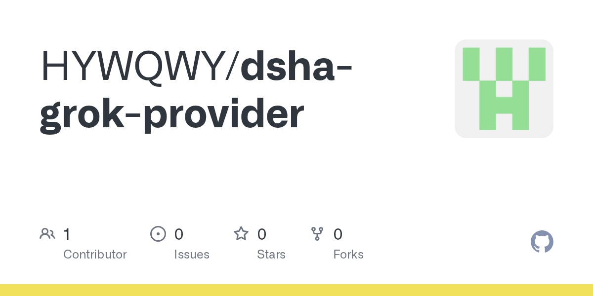 HYWQWY/dsha-grok-provider Screenshot preview